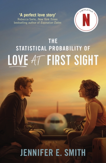 The Statistical Probability of Love at First Sight : now a major Netflix film!, EPUB eBook