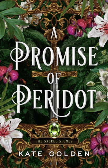 A Promise of Peridot : An addictive enemies-to-lovers fantasy romance (The Sacred Stones, Book 2), EPUB eBook