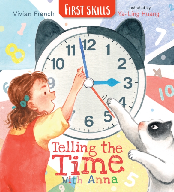 Telling the Time with Anna: First Skills, Hardback Book