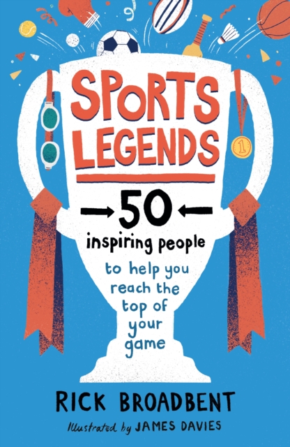 Sports Legends: 50 Inspiring People to Help You Reach the Top of Your Game, EPUB eBook