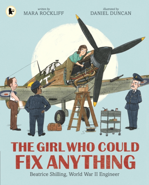 The Girl Who Could Fix Anything: Beatrice Shilling, World War II Engineer, Paperback / softback Book