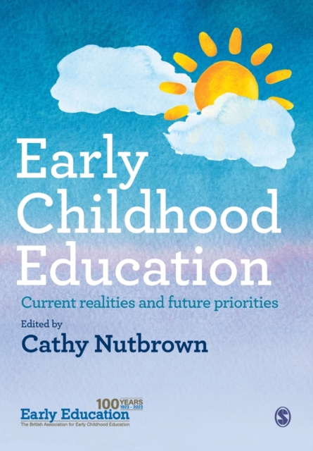 Early Childhood Education : Current realities and future priorities, Paperback / softback Book