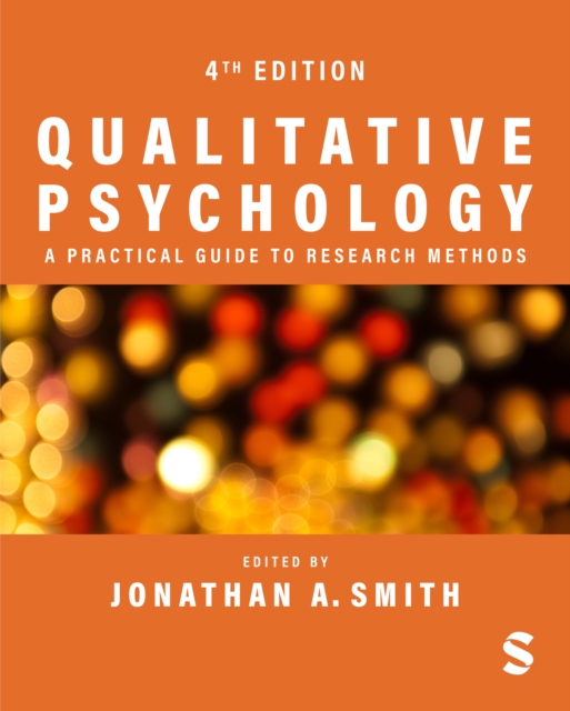 Qualitative Psychology: A Practical Guide to Research Methods, Paperback / softback Book