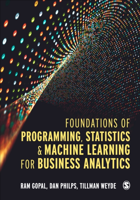 Foundations of Programming, Statistics, and Machine Learning for Business Analytics, PDF eBook