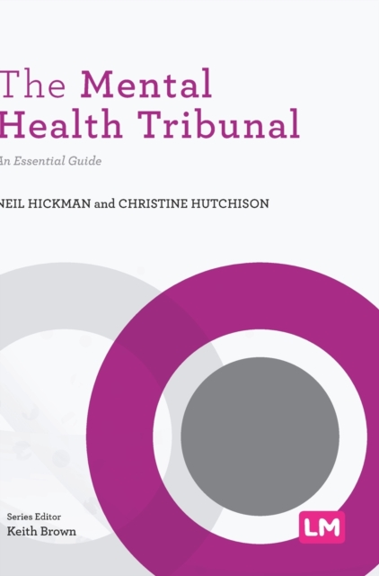 The Mental Health Tribunal : An Essential Guide, Hardback Book