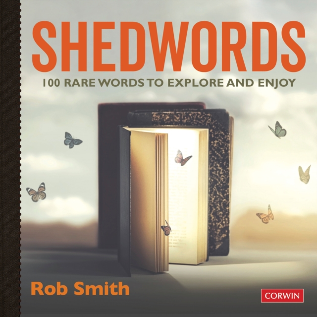 Shedwords 100 words to explore : 100 rare words to explore and enjoy, PDF eBook