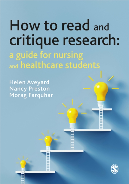 How to Read and Critique Research : A Guide for Nursing and Healthcare Students, PDF eBook