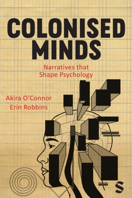 Colonised Minds : Narratives that Shape Psychology, Hardback Book