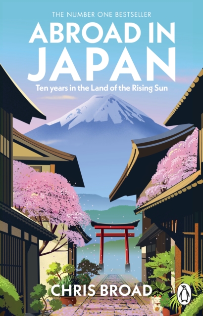 Abroad in Japan : The No. 1 Sunday Times Bestseller, EPUB eBook