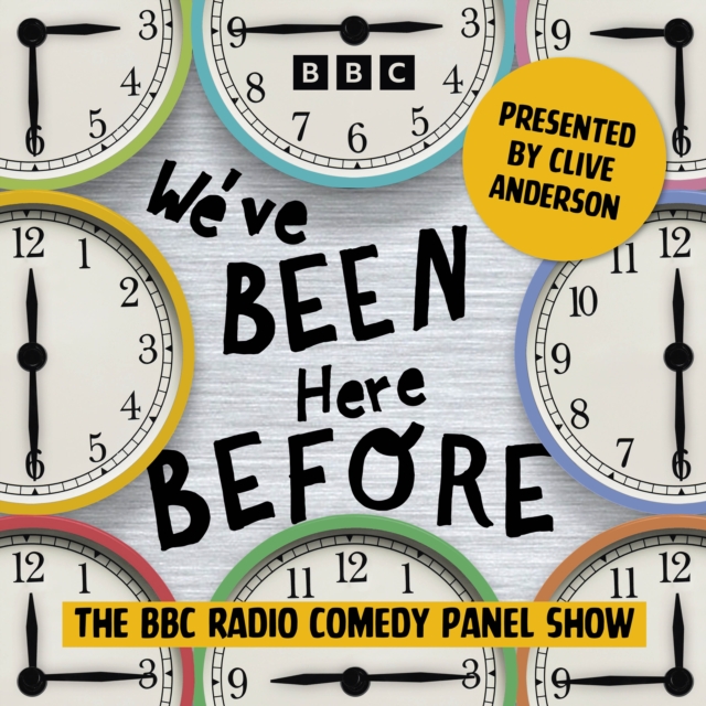 We’ve Been Here Before: The Complete Series 1 and 2 : The BBC Radio Comedy Panel Show, eAudiobook MP3 eaudioBook
