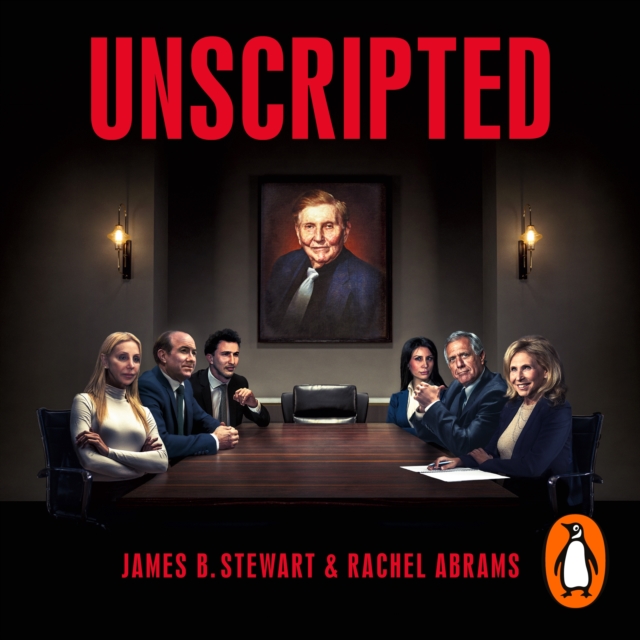 Unscripted : The Epic Battle for a Hollywood Media Empire, eAudiobook MP3 eaudioBook