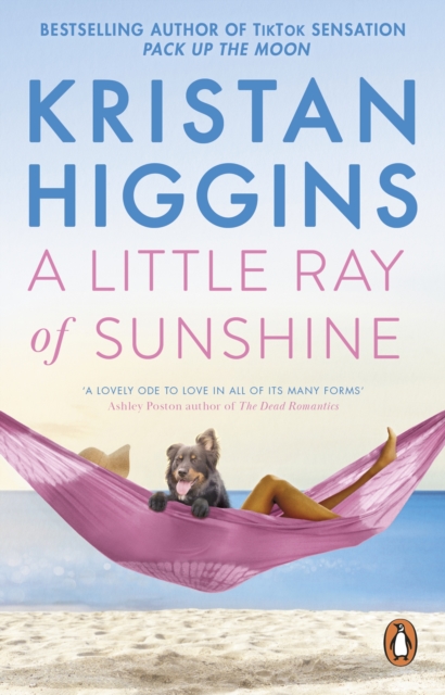 A Little Ray of Sunshine : A beautiful and romantic novel guaranteed to make you laugh and cry, from the bestselling author of TikTok sensation Pack up the Moon, EPUB eBook