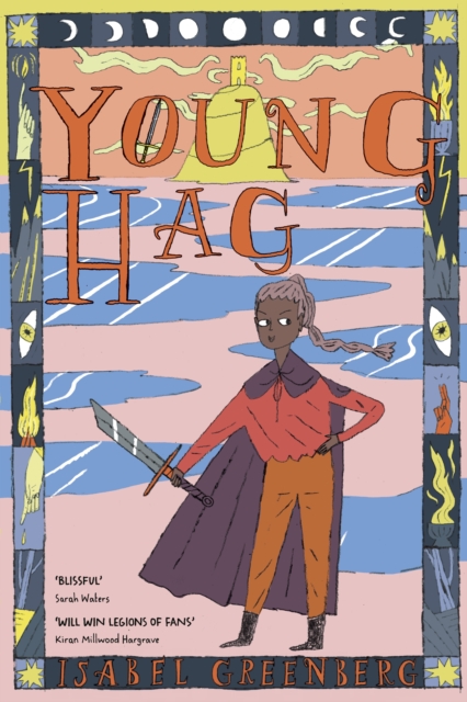 Young Hag : A girl s epic quest through Arthurian legend  - from the award-winning illustrator, EPUB eBook