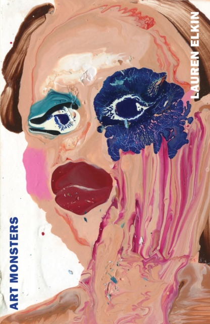 Art Monsters : Unruly Bodies in Feminist Art, Paperback / softback Book
