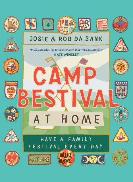 Camp Bestival at Home : Have a Family Festival Every Day, Hardback Book