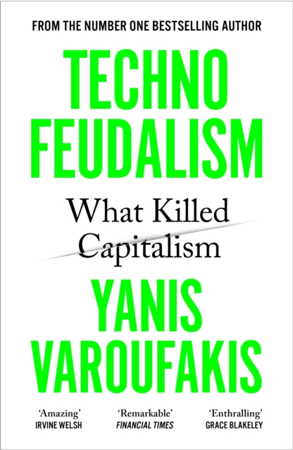 Technofeudalism : What Killed Capitalism, Paperback / softback Book