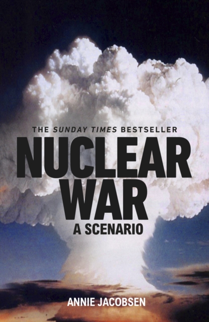 Nuclear War : The bestselling non-fiction thriller, EPUB eBook