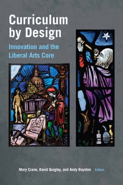 Curriculum by Design : Innovation and the Liberal Arts Core, EPUB eBook