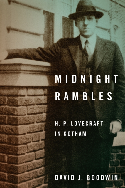 Midnight Rambles : H. P. Lovecraft in Gotham, EPUB eBook