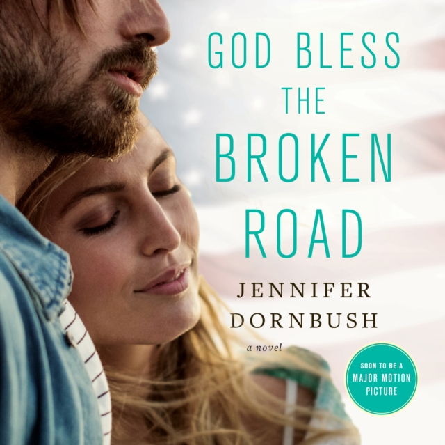 God Bless the Broken Road : A Novel, eAudiobook MP3 eaudioBook