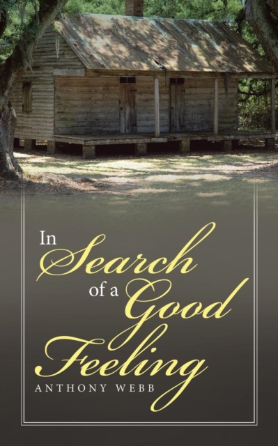 In Search of a Good Feeling, Paperback / softback Book