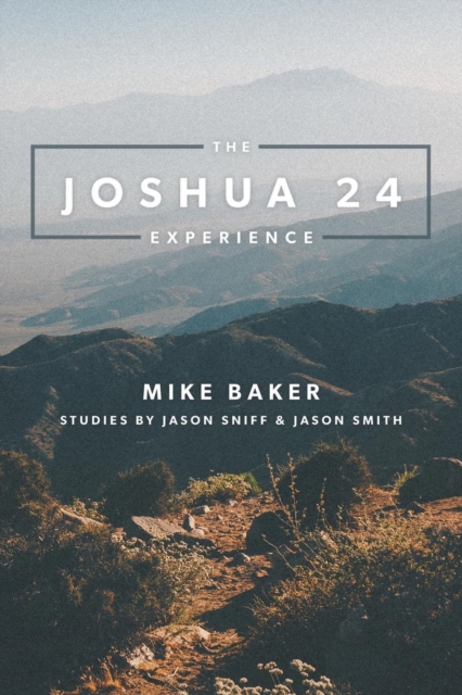 The Joshua 24 Experience, Paperback / softback Book