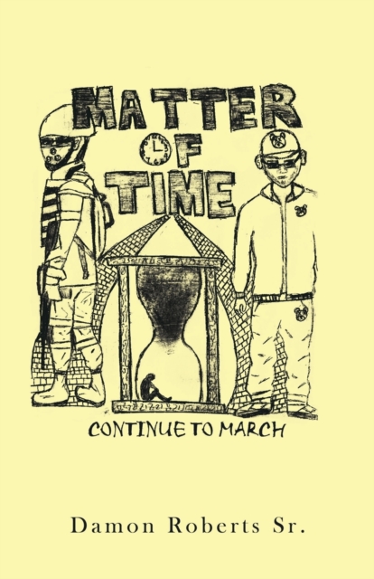 Matter of Time : Continue to March, Paperback / softback Book