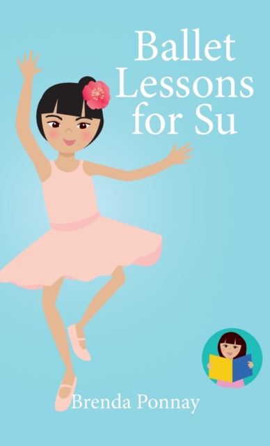 Ballet Lessons for Su, Hardback Book