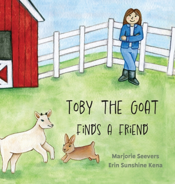Toby the Goat Finds a Friend, Hardback Book