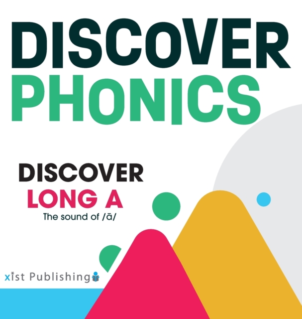 Discover Long A : The sound of /&#257;/, Hardback Book