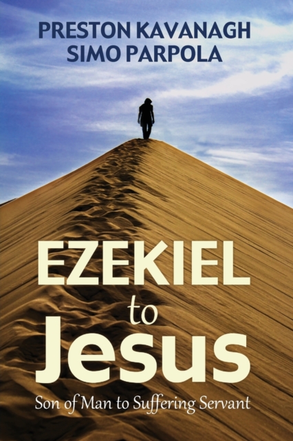 Ezekiel to Jesus, Paperback / softback Book