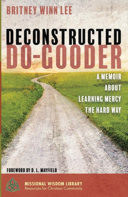 Deconstructed Do-Gooder, Paperback / softback Book