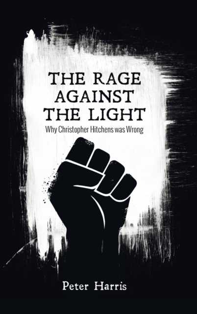 The Rage Against the Light, Hardback Book