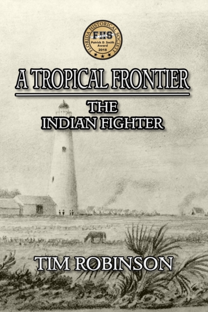 A Tropical Frontier : The Indian Fighter, Paperback / softback Book