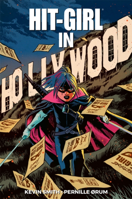Hit-Girl Volume 4: The Golden Rage of Hollywood, Paperback / softback Book