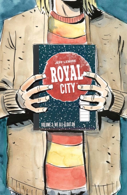 Royal City Vol. 3: We All Float On, PDF eBook