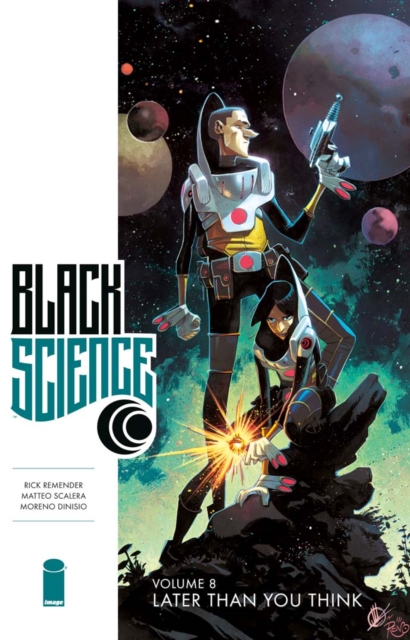 Black Science Vol. 8: Later Than You Think, PDF eBook