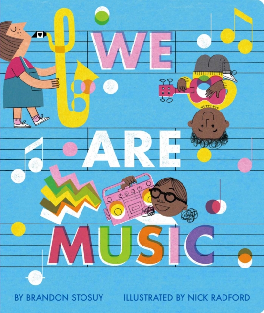 We Are Music, Board book Book