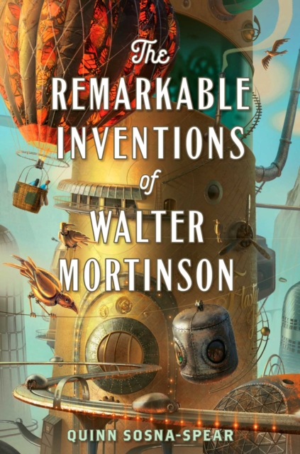 The Remarkable Inventions of Walter Mortinson, Paperback / softback Book