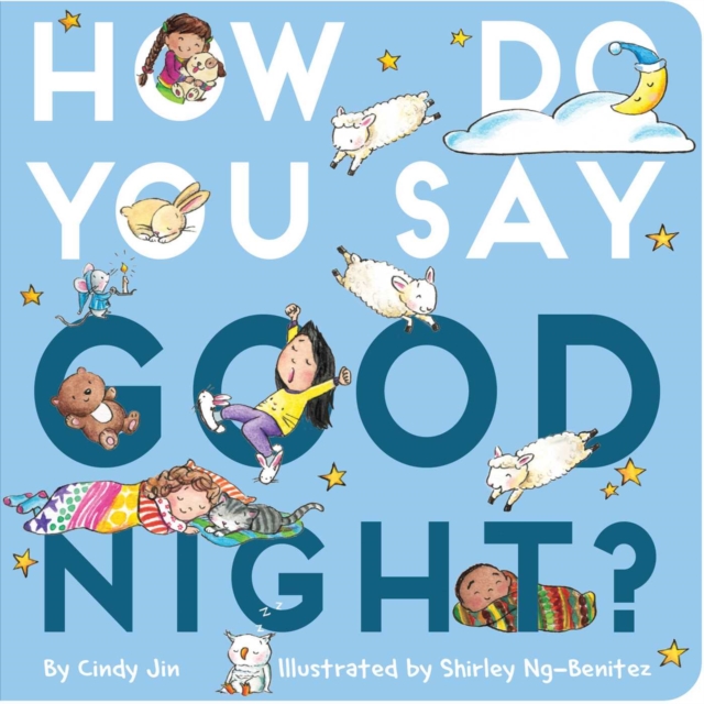 How Do You Say Good Night?, Board book Book