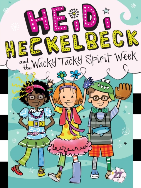Heidi Heckelbeck and the Wacky Tacky Spirit Week, EPUB eBook