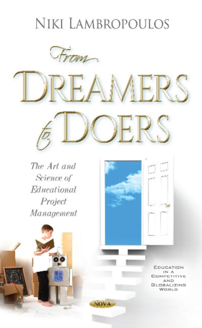 From Dreamers to Doers : The Art & Science of Educational Project Management, Hardback Book