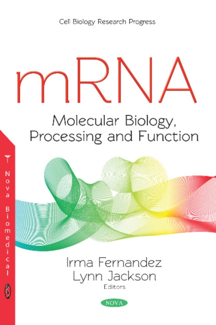 mRNA : Molecular Biology, Processing and Function, Paperback / softback Book