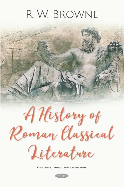 A History of Roman Classical Literature, PDF eBook