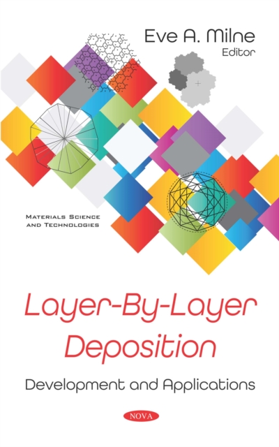 Layer-By-Layer Deposition: Development and Applications, PDF eBook