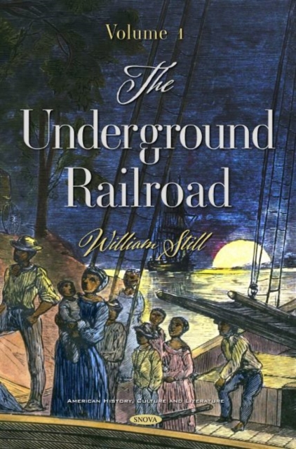 The Underground Railroad : Volume 1, Hardback Book