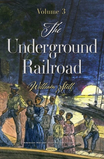 The Underground Railroad : Volume 3, Hardback Book