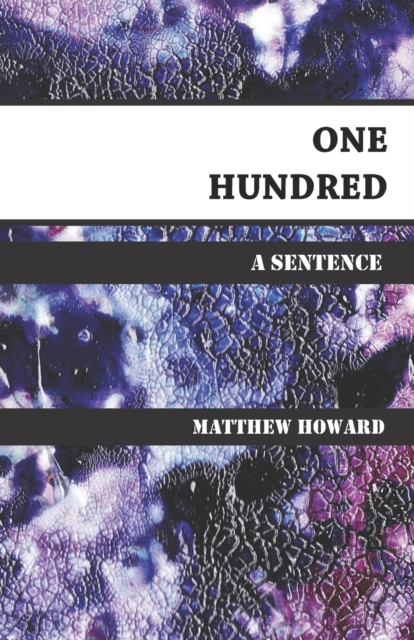 One Hundred : A Sentence, Paperback / softback Book
