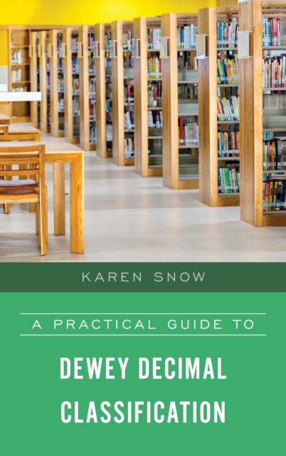A Practical Guide to Dewey Decimal Classification, Hardback Book