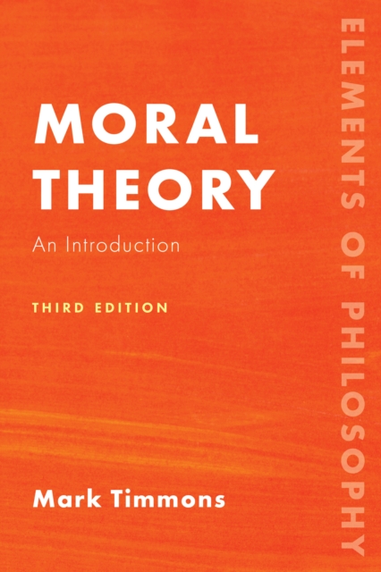 Moral Theory : An Introduction, Hardback Book